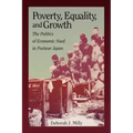 Poverty, Equality, and Growth: The Politics of Economic Need in Postwar Japan