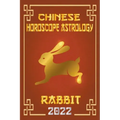 Rabbit Chinese Horoscope & Astrology 2022