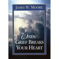 When Grief Breaks Your Heart