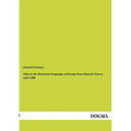Atlas to the Historical Geography of Europe from Homeric Greece Until 1900
