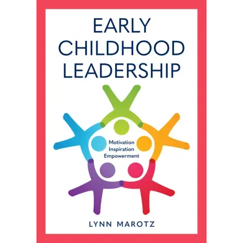Early Childhood Leadership: Motivation, Inspiration, Empowerment