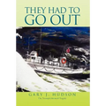 They Had to Go Out