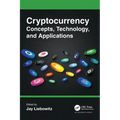 Cryptocurrency Concepts, Technology, and Applications