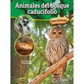 Animales del Bosque Caducifolio: Deciduous Forest Animals