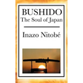 Bushido: The Soul of Japan