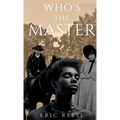 Who's the Master