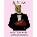 Jo Puma - Wild Choir Music: (36 traditional "Sacred Harp" arrangements with new secular lyrics and clear shape-notes)
