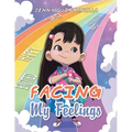 Facing My Feelings