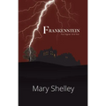 Frankenstein the Original 1818 Text (Reader's Library Classics)
