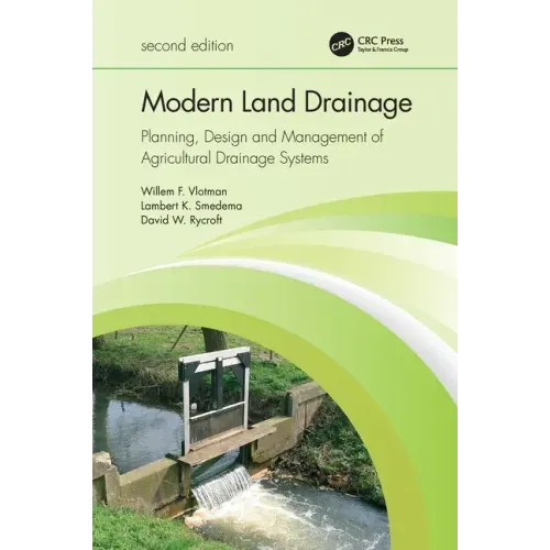 Modern Land Drainage: Planning, Design and Management of Agricultural Drainage Systems
