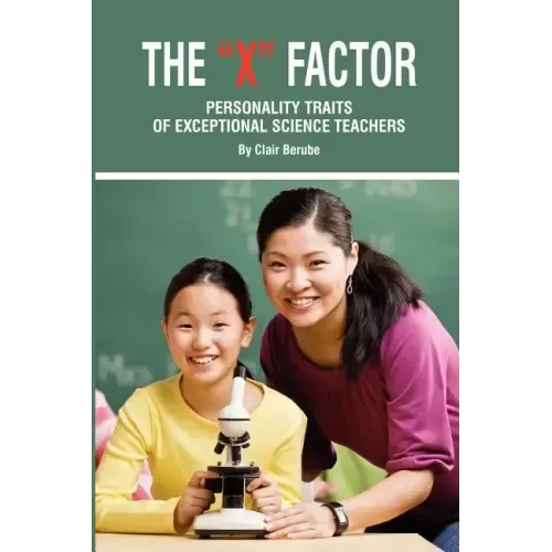 The X Factor; Personality Traits of Exceptional Science Teachers