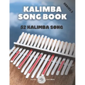 Kalimba Songbook: 52 Mixed Songs for kalimba in C 17 keys 8,5x11 62 pages