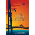 A Life Aloft