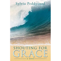 Shouting for Grace