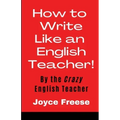 How To Write Like an English Teacher
