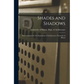 Shades and Shadows: Notes Arranged for the Department of Architecture, University of Illinois