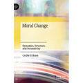 Moral Change: Dynamics, Structure, and Normativity