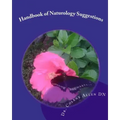 Handbook of Naturology Suggestions: Beginning One's Natural Healing Journey Natural Alternative Guidelines