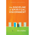 The Discipline of Spiritual Discernment