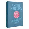 André Saraiva: Graffiti Life