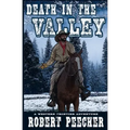 Death in the Valley: A Western Frontier Adventure