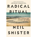 Radical Ritual: How Burning Man Changed the World