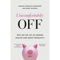 Uncomfortably Off: Why Inequality Matters for High Earners