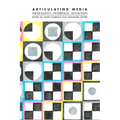 Articulating Media: Genealogy, Interface, Situation