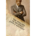 The Speeches of President John F. Kennedy