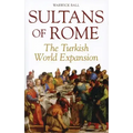 Sultans of Rome: The Turkish World Expansion