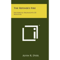 The Refiner's Fire: Historical Highlights Of Missouri