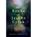 On the Banks of Jacobs Creek: A History of the Scottdale Mennonite Churches