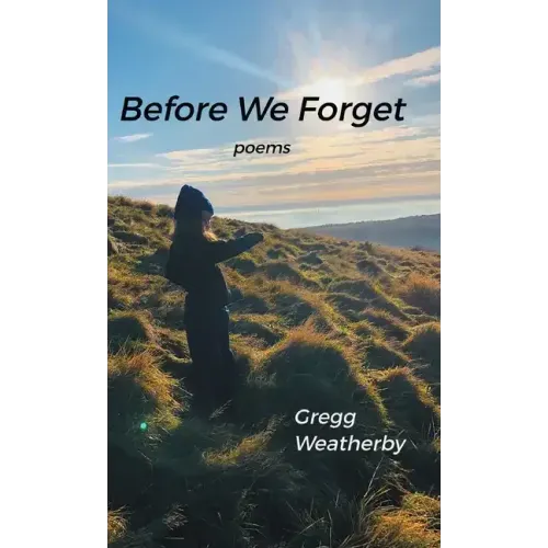 Before We Forget