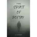 The Spirit of Poetry: In the Spirit of Poetry