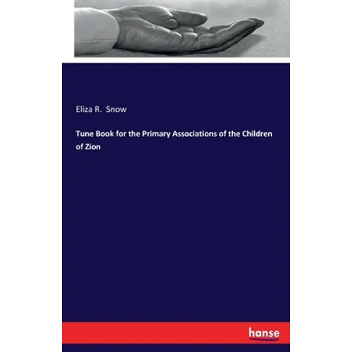 Tune Book for the Primary Associations of the Children of Zion