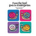 Fiona the Snail Goes to Kindergarten