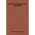 The Story of Surnames and Geneaology