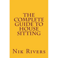 The Complete Guide to House Sitting