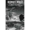 Donut Hole: A Marine's Real-Life Battles in Vietnam During 1967 and 68 Marines, 1st Force Logistical Command Clutch Platoon.