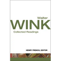 Walter Wink: Collected Readings