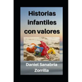Historias infantiles con valores: Cuentos cristianos para niños