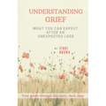 Understanding Grief: What You Can Expect After an Unexpected Loss