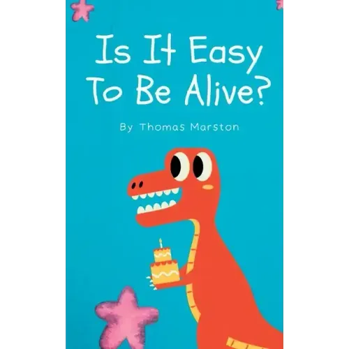 Is It Easy To Be Alive?