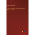 Female Suffrage; A Letter to the Christian Women of America: in large print