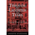 Through My Laughter and Tears: Returning Home to the Bronx -- A Memoir