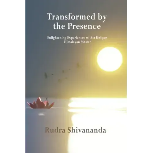 Transformed By The Presence