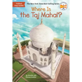 Where Is the Taj Mahal?