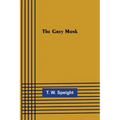 The Grey Monk