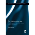 The Disinformation Age: The Collapse of Liberal Democracy in the United States