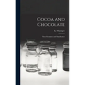 Cocoa and Chocolate: Their Chemistry and Manufacture
